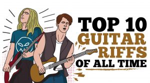 Top 10 Guitar Riffs Of All-Time
