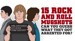 15 Rock-and-Roll Mugshots – Can You Guess What They Got Arrested For?