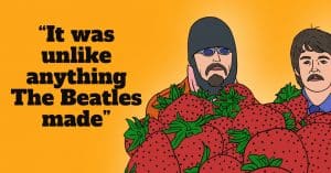 The Story Behind “Strawberry Fields Forever” By The Beatles