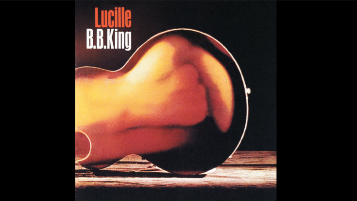 The Story Of Why B.B. King Named His Guitar ‘Lucille’