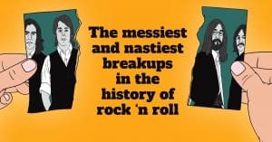 10 Biggest And Controversial Band Break Ups In Classic Rock History