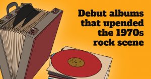 The Top 10 Classic Rock Debut Albums Of The ’70s