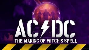 The Story Behind ‘Witch’s Spell’ Video According to AC/DC