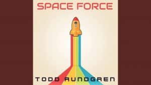 Todd Rundgren Reveals Release Date Of New Album “Space Force”