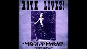David Lee Roth Release “Ain’t Talkin’ ‘Bout Love” Live Version