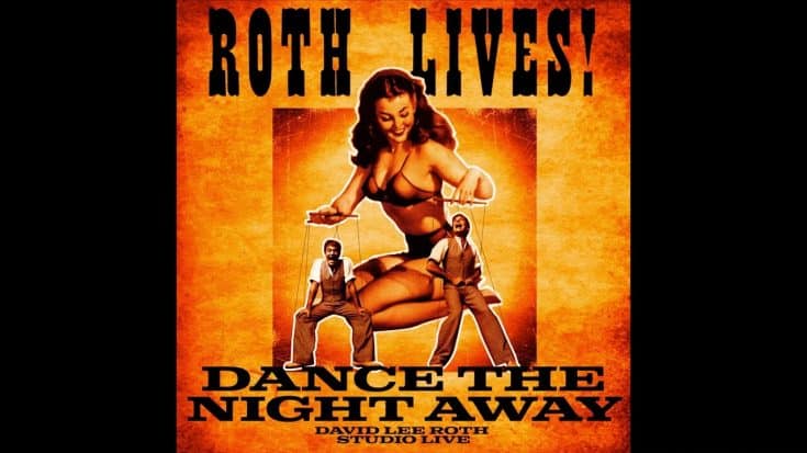 David Lee Roth Release Live Version Of Van Halen’s “Dance The Night Away” | Society Of Rock Videos