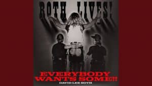 David Lee Roth Releases A Studio Live Version Of “Everybody Wants Some”