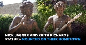 Mick Jagger and Keith Richards Statues Mounted On Their Hometown