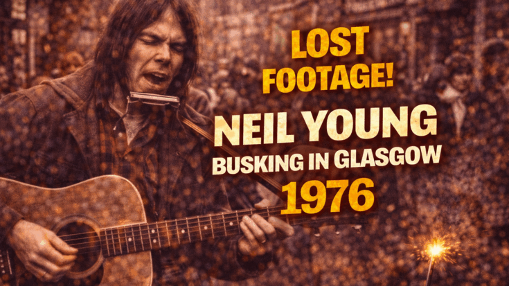When Neil Young Went Busking in Glasgow Back in 1976