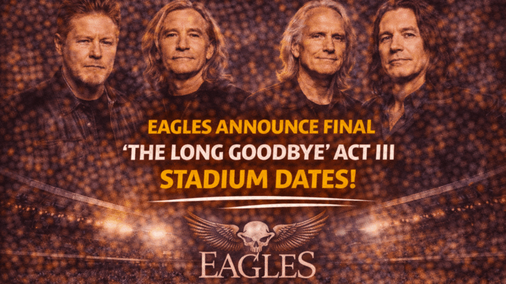 Eagles Announce Final ‘The Long Goodbye’ Act III Stadium Dates — The End Is Officially in Sight