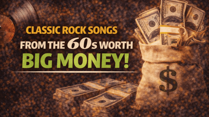 ’60s Classic Rock Songs That Are Worth Serious Money Today