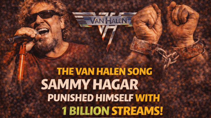 The Van Halen Song Sammy Hagar Says He “Punished” Himself With